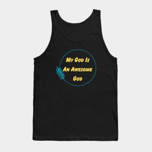 My God Is An Awesome God | Christian Tank Top